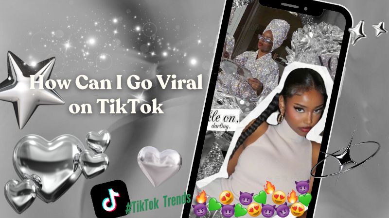 How to Go Viral on TikTok: 15 Tips that Surely Work!