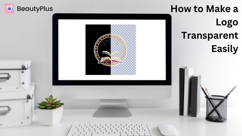 How to Make a Logo Transparent Professionally and  Easily