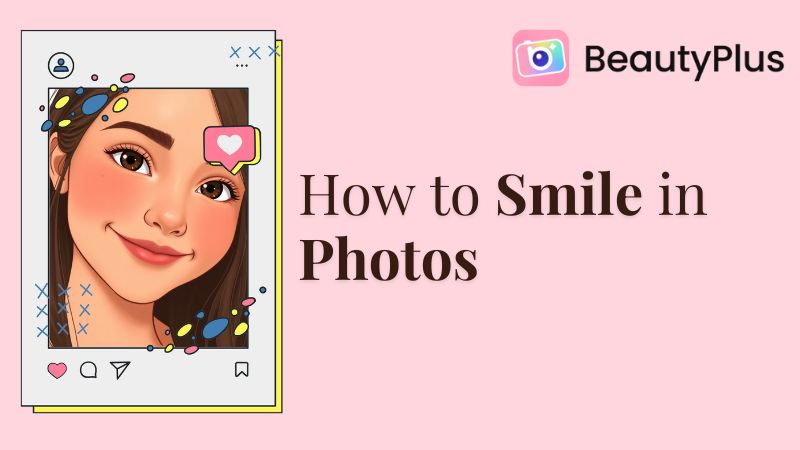How to Smile for Pictures Perfectly Every Single Time